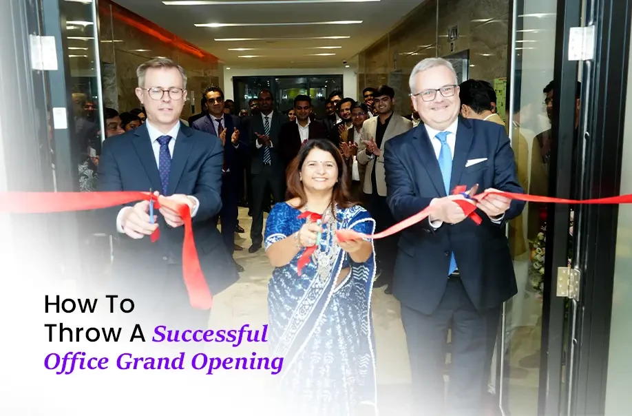 A Successful Office Grand Opening